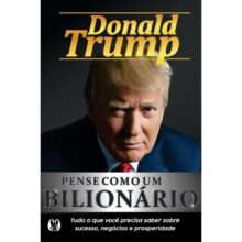 Pense Como um Bilionário