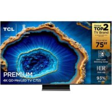 TCL Premium 4K QD-Mini LED 75″ C755 Google TV Dolby Vision IQ